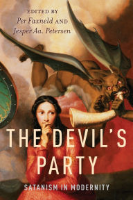 Title: The Devil's Party: Satanism in Modernity, Author: Per Faxneld