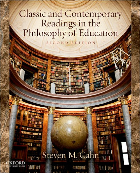 Classic and Contemporary Readings in the Philosophy of Education / Edition 2