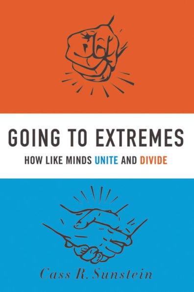 Going to Extremes: How Like Minds Unite and Divide