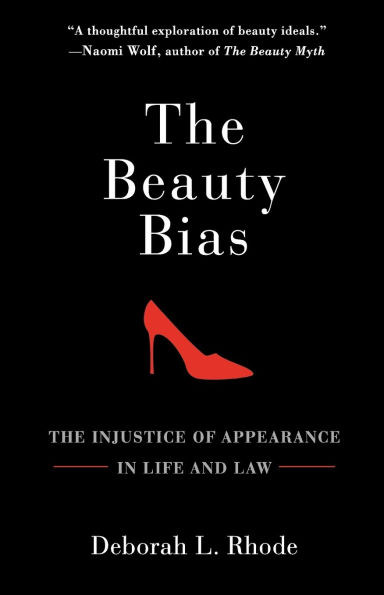 The Beauty Bias: Injustice of Appearance Life and Law