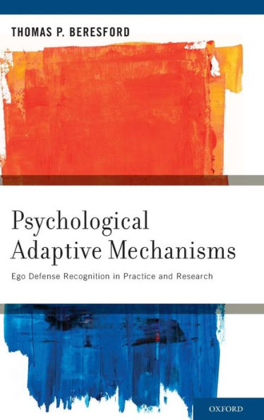 Psychological Adaptive Mechanisms: Ego Defense Recognition in Practice and Research