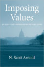 Imposing Values: Liberalism and Regulation