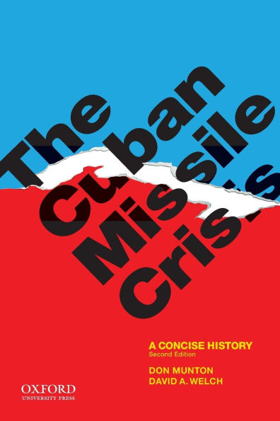 The Cuban Missile Crisis: A Concise History / Edition 2