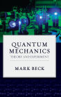 Quantum Mechanics: Theory and Experiment