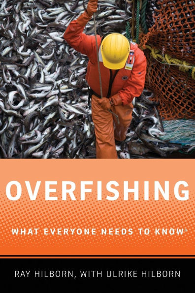 Overfishing: What Everyone Needs to Knowï¿½