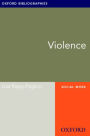 Violence: Oxford Bibliographies Online Research Guide