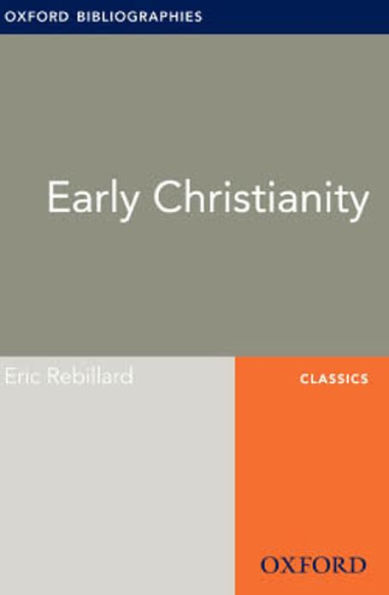 Early Christianity: Oxford Bibliographies Online Research Guide