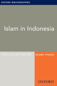 Title: Islam in Indonesia: Oxford Bibliographies Online Research Guide, Author: Fred Mehden