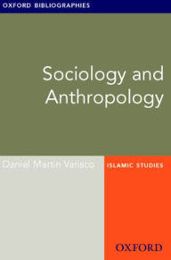 Title: Sociology and Anthropology: Oxford Bibliographies Online Research Guide, Author: Daniel Varisco