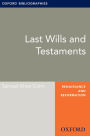 Last Wills and Testaments: Oxford Bibliographies Online Research Guide