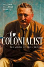 The Colonialist: The Vision of Cecil Rhodes