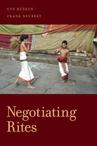 Title: Negotiating Rites, Author: Ute Husken