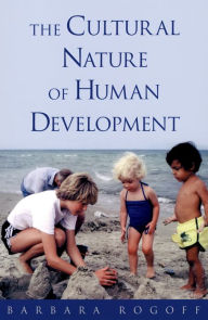 Title: The Cultural Nature of Human Development, Author: Barbara Rogoff