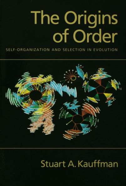 The Origins of Order: Self-Organization and Selection in Evolution