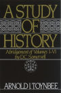 A Study of History: Abridgement of Volumes I-VI