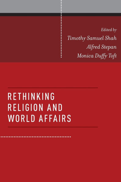 Rethinking Religion and World Affairs