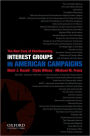 Interest Groups in American Campaigns: The New Face of Electioneering / Edition 3