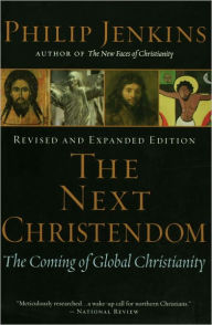 Title: The Next Christendom: The Coming of Global Christianity, Author: Philip Jenkins