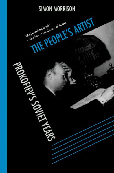 The People's Artist: Prokofiev's Soviet Years