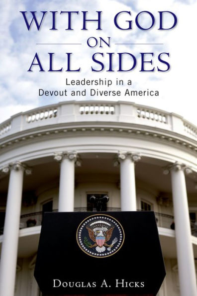 With God on All Sides: Leadership in a Devout and Diverse America