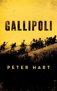 Title: Gallipoli, Author: Peter Hart