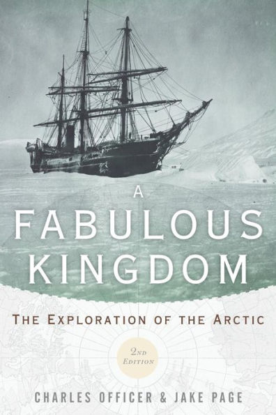 A Fabulous Kingdom: the Exploration of Arctic