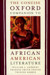 Title: The Concise Oxford Companion to African American Literature, Author: William L. Andrews