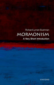 Title: Mormonism: A Very Short Introduction, Author: Richard Lyman Bushman