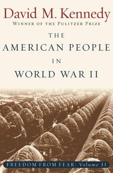 The American People in World War II: Freedom from Fear, Part Two