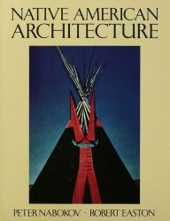 Title: Native American Architecture, Author: Peter Nabokov