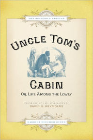 Title: Uncle Tom's Cabin: Or Life Among the Lowly, Author: Harriet Beecher Stowe