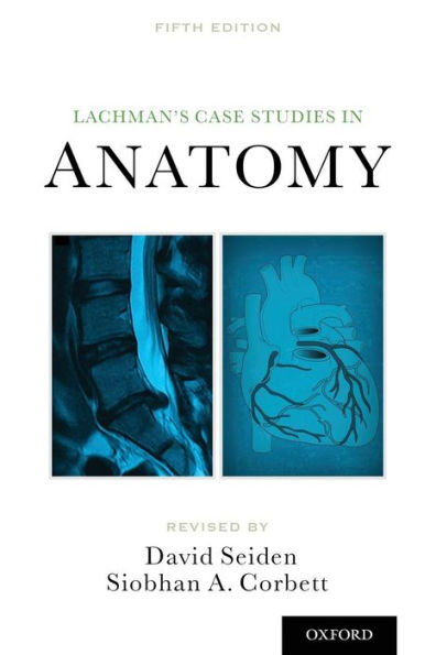 Lachman's Case Studies in Anatomy / Edition 5