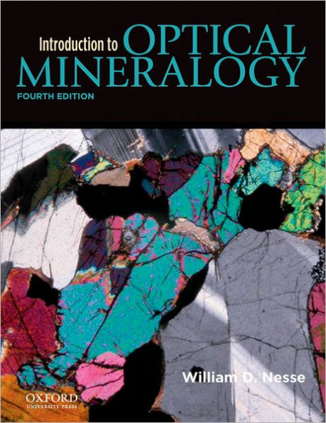 Introduction to Optical Mineralogy / Edition 4
