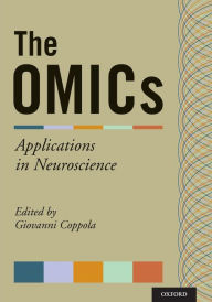 Title: The OMICs: Applications in Neuroscience, Author: Giovanni Coppola