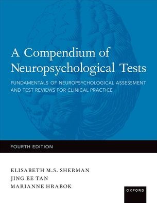 A Compendium of Neuropsychological Tests: Fundamentals of ...