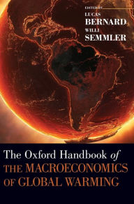 Title: The Oxford Handbook of the Macroeconomics of Global Warming, Author: Lucas Bernard