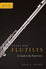 Notes for Flutists: A Guide to the Repertoire