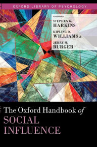 Title: The Oxford Handbook of Social Influence, Author: Stephen G. Harkins