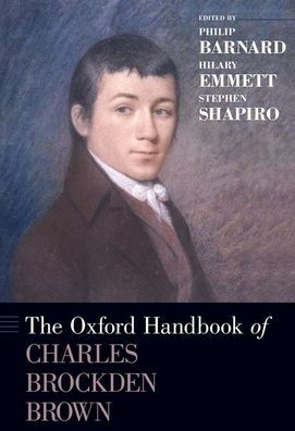 The Oxford Handbook of Charles Brockden Brown