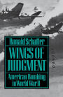 Wings of Judgment: American Bombing in World War II