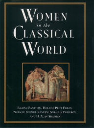 Title: Women in the Classical World: Image and Text, Author: Elaine Fantham