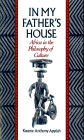 In My Father's House: Africa in the Philosophy of Culture