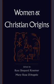 Title: Women and Christian Origins, Author: Ross Shepard Kraemer