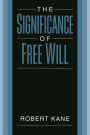 The Significance of Free Will