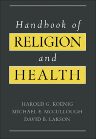 Title: Handbook of Religion and Health, Author: Harold G. Koenig