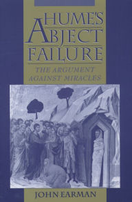 Title: Hume's Abject Failure: The Argument Against Miracles, Author: John Earman