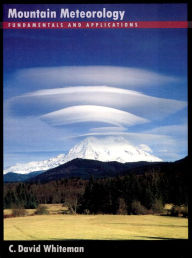 Title: Mountain Meteorology: Fundamentals and Applications, Author: C. David Whiteman