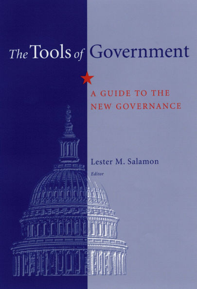 The Tools of Government: A Guide to the New Governance