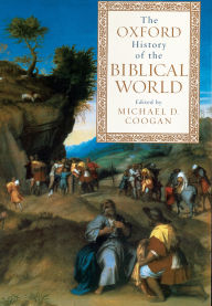 Title: The Oxford History of the Biblical World, Author: Michael D. Coogan