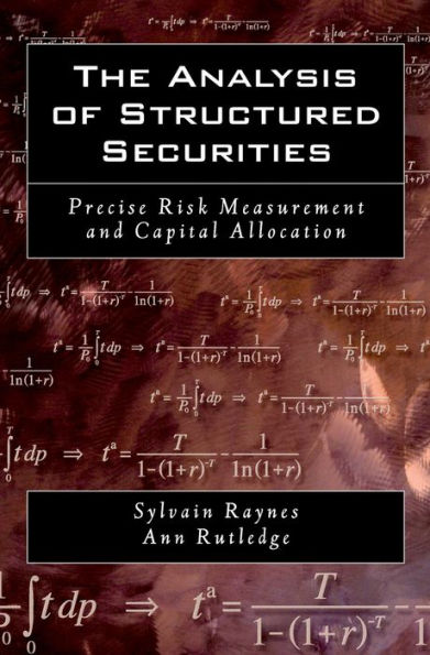 The Analysis of Structured Securities: Precise Risk Measurement and Capital Allocation